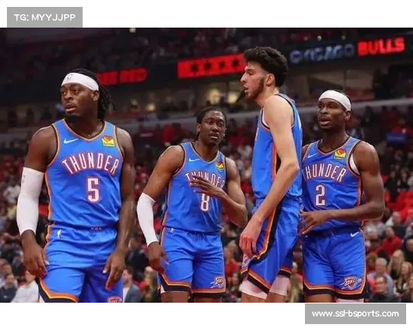 雷霆双星亚历山大与切特携手崛起年轻力量冲击新赛季卫冕荣耀